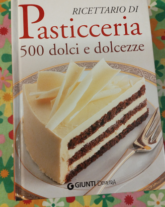 Pasticceria 500 dolci e dolcezze