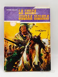 La Lunga Guerra Indiana - Massimo Grillandi