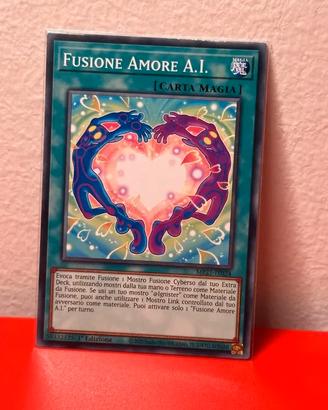 Fusione d'amore A.I. – Yu-Gi-Oh! | 1ª Edizione
