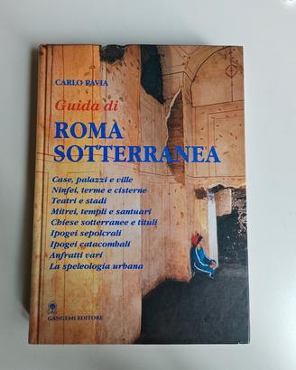 Guida di Roma Sotterranea di Carlo Pavia  