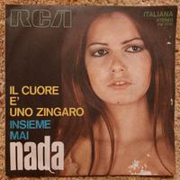 Nada il cuore è uno zingaro + insieme mai 45 giri