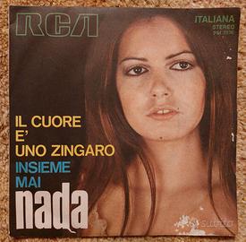 Nada il cuore è uno zingaro + insieme mai 45 giri