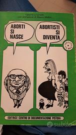 aborti si nasce. abortito si diventa.