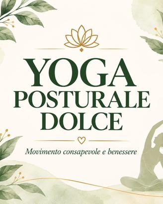 YOGA DOLCE/POSTURALE-Individuale e Collaborazioni