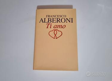 Libro Ti Amo Francesco Alberoni