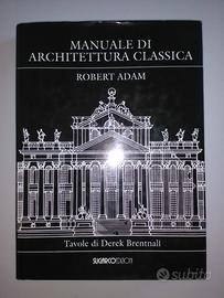 ADAM R., MANUALE DI ARCHITETTURA CLASSICA
