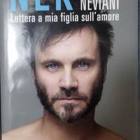 Lettera a mia figlia sull'amore - Filippo Neviani