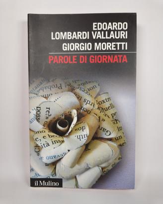 Parole di giornata - Lombardi Vallauri, Moretti