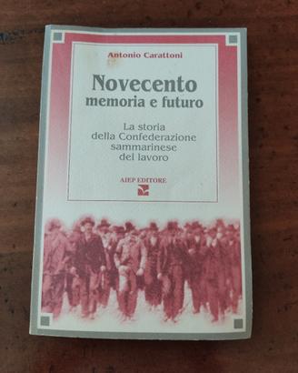 San Marino storia "Novecento memoria e futuro"