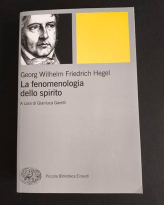 Hegel - La fenomenologia dello spirito 