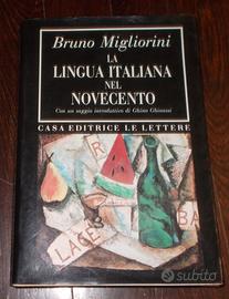LA LINGUA ITALIANA DEL NOVECENTO BRUNO MIGLIORINI
