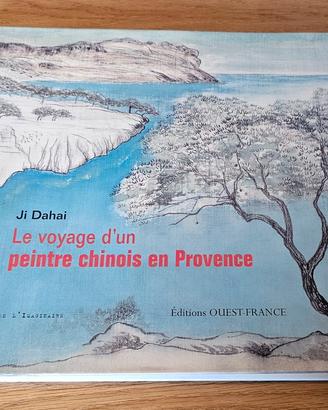 Libro Le vojage d'un peintre chinois e Provence 