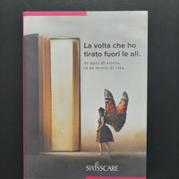 Swisscare, La volta che ho tirato fuori le ali