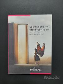 Swisscare, La volta che ho tirato fuori le ali