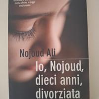 Io, Nojoud, dieci anni, divorziata – Nojoud Ali