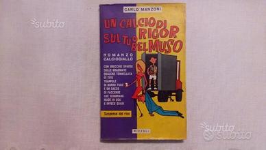 Un calcio di rigor sul tuo bel muso,C.Manzoni,'63
