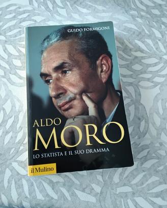 Libro Aldo Moro - Lo Statista e il suo dramma