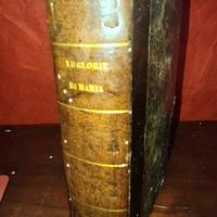 Libro antico del 1841."Le grandezze di Maria "