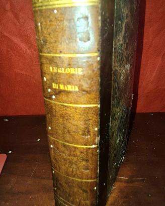 Libro antico del 1841."Le grandezze di Maria "