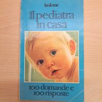 Libro Il pedriatra in casa 100 domande e risposte