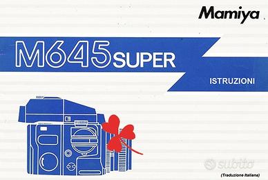 Manuale Istruzioni Mamiya M645 Super