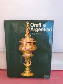 Libro  Orafi e argentieri arte storia oro e argent
