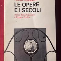Le opere e i secoli Alcide Spaggiari 1980