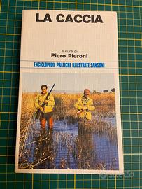 Libro “ La Caccia “ di Piero Pieroni