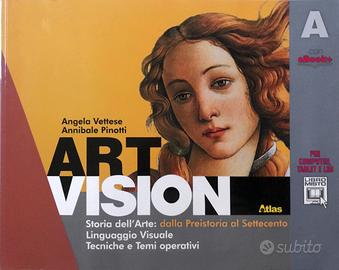 ART VISION Volume A dalla preistoria al settecento