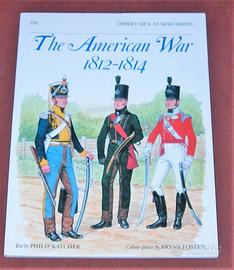 The American War 1812 - 1814 / illustrato