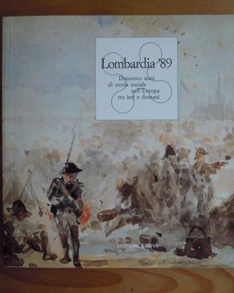 LOMBARDIA '89 Duecento anni di storia sociale