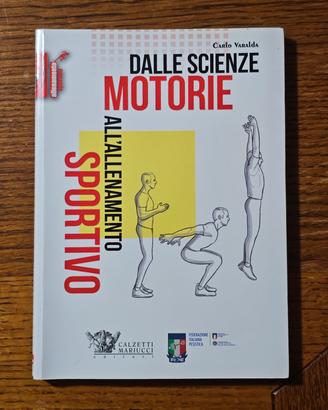 DALLE SCIENZE MOTORIE ALL'ALLENAMENTO SPORTIVO