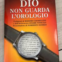 Libro “Dio non guarda l’orologio”
