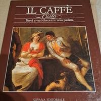 Il caffè - Brevi e vari discorsi in area padana
