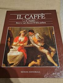 Il caffè - Brevi e vari discorsi in area padana