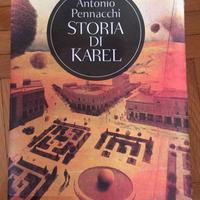 Libro Storia di Karel - Antonio Pennacchi