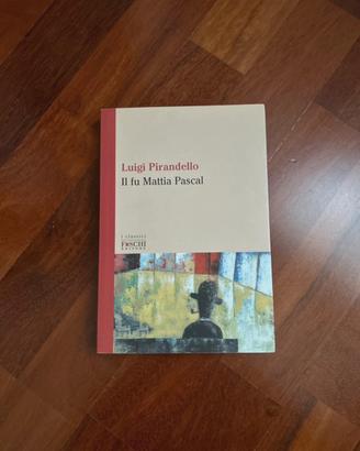 Libro il fu Mattia Pascal di Luigi Pirandello