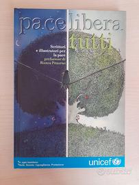 “Pace libera tutti” ed. UNICEF