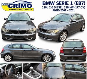 RICAMBI BMW SERIE 1 E87 120D 2.0 DIESEL 177CV AUTO
