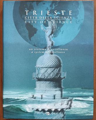Trieste città della scienza/city of science - Aps