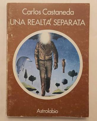 Una realtà separata Don Juan di Carlos Castaneda