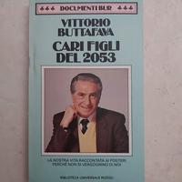 Cari figli del 2053 - Vittorio Buttafava