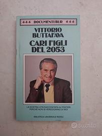 Cari figli del 2053 - Vittorio Buttafava