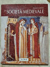 La società medievale - Franco Cardini