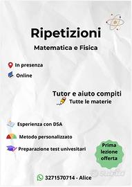 Ripetizioni di Matematica e Fisica e Tutor
