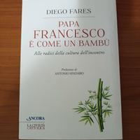 Libro Papa Francesco è come un bambù