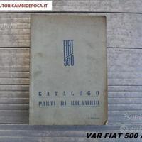 Catalogo Parti di Ricambio - Fiat 500 A - B