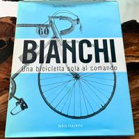 Libro Bianchi una bicicletta sola al comando