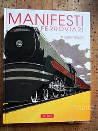Manifesti ferroviari - thierry favre - jaca book