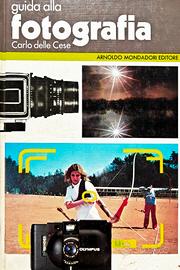 Libro Carlo delle Cese, Guida alla fotografia 1982